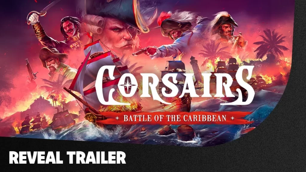 Corsairs – Battle of the Caribbean: o reîntoarcere epică