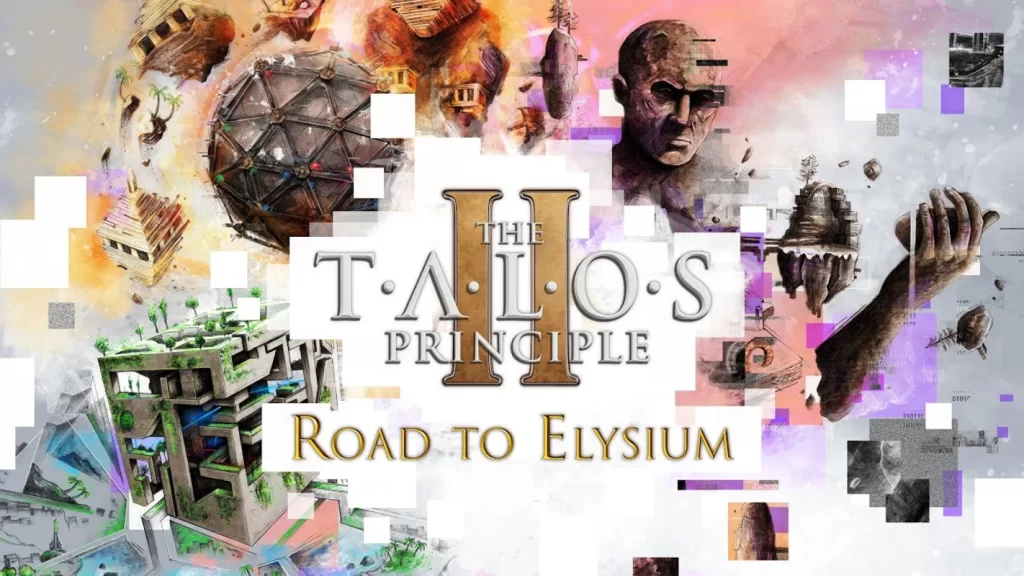 The Talos Principle 2 anunță expansiunea Road to Elysium și se va lansa pe 14 iunie