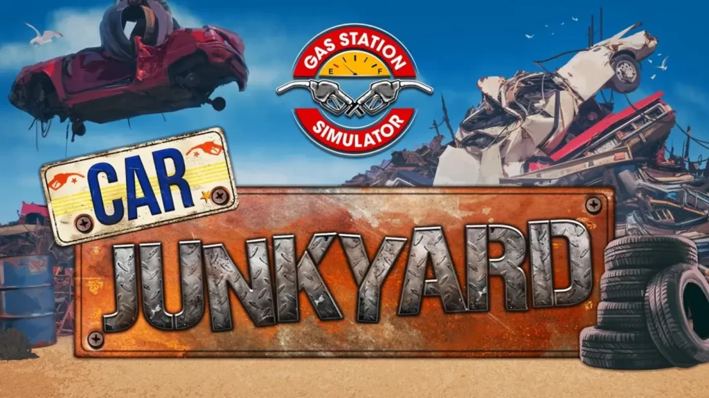 Gas Station Simulator se extinde cu Car Junkyard DLC, lansare pe 15 august 2024