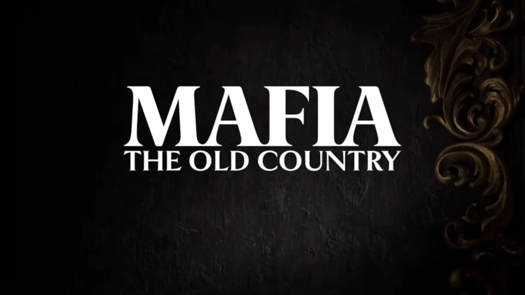 Mafia: The Old Country a fost anunțat pentru lansare în 2025; prequel bazat pe poveste în Sicilia