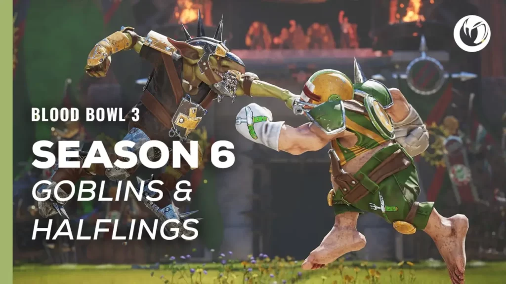 Blood Bowl 3: Goblins vs Halflings conduc rivalitatea din Sezonul 6