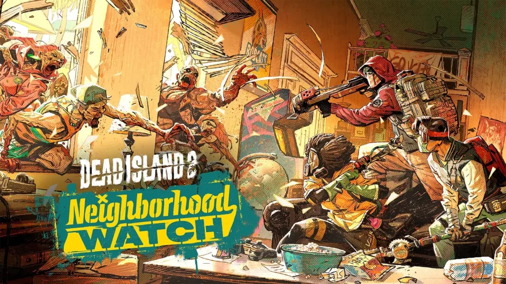 Dead Island 2: Neighborhood Watch prezintă noi clase, abilități și un mod de joc