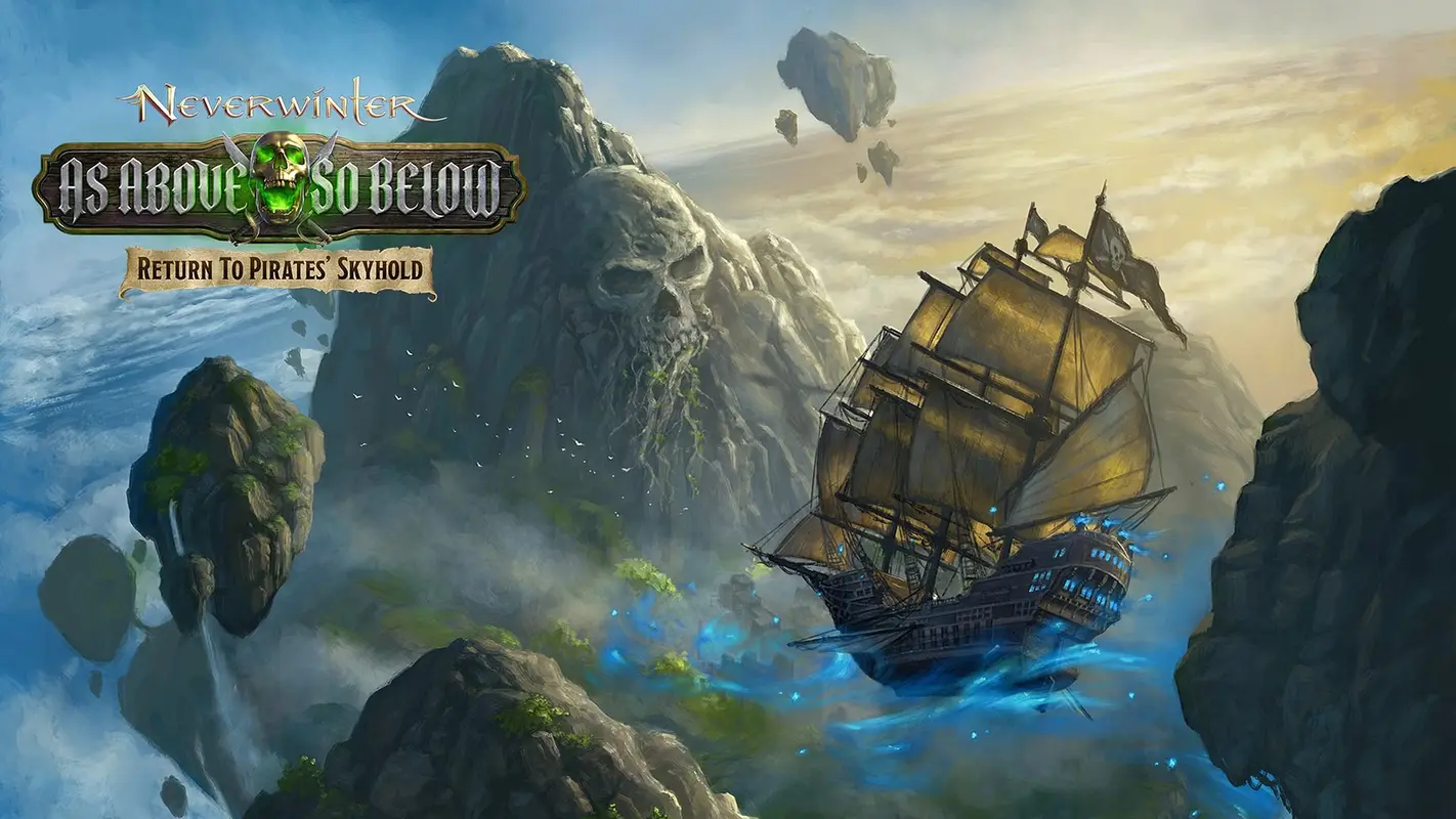 Neverwinter: As Above, So Below – Return to Pirates’ Skyhold este disponibil acum pe PC, PlayStation și Xbox